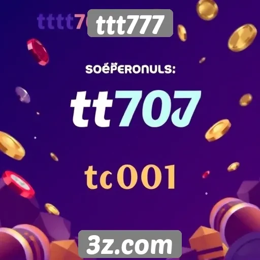 Promos e bônus atrativos disponíveis no ttt777